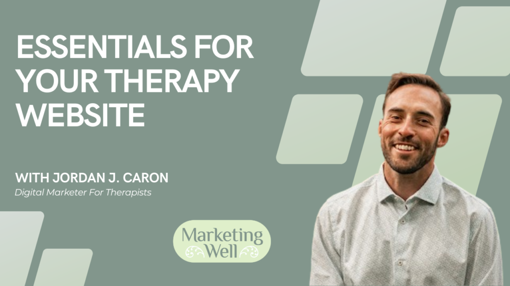 Essentials For Your Therapy Website