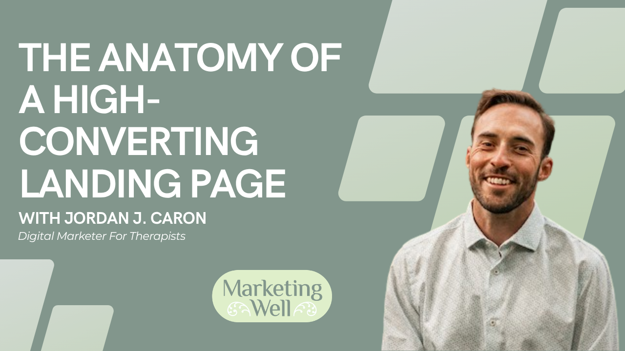 The anatomy of a high-converting therapist landing page