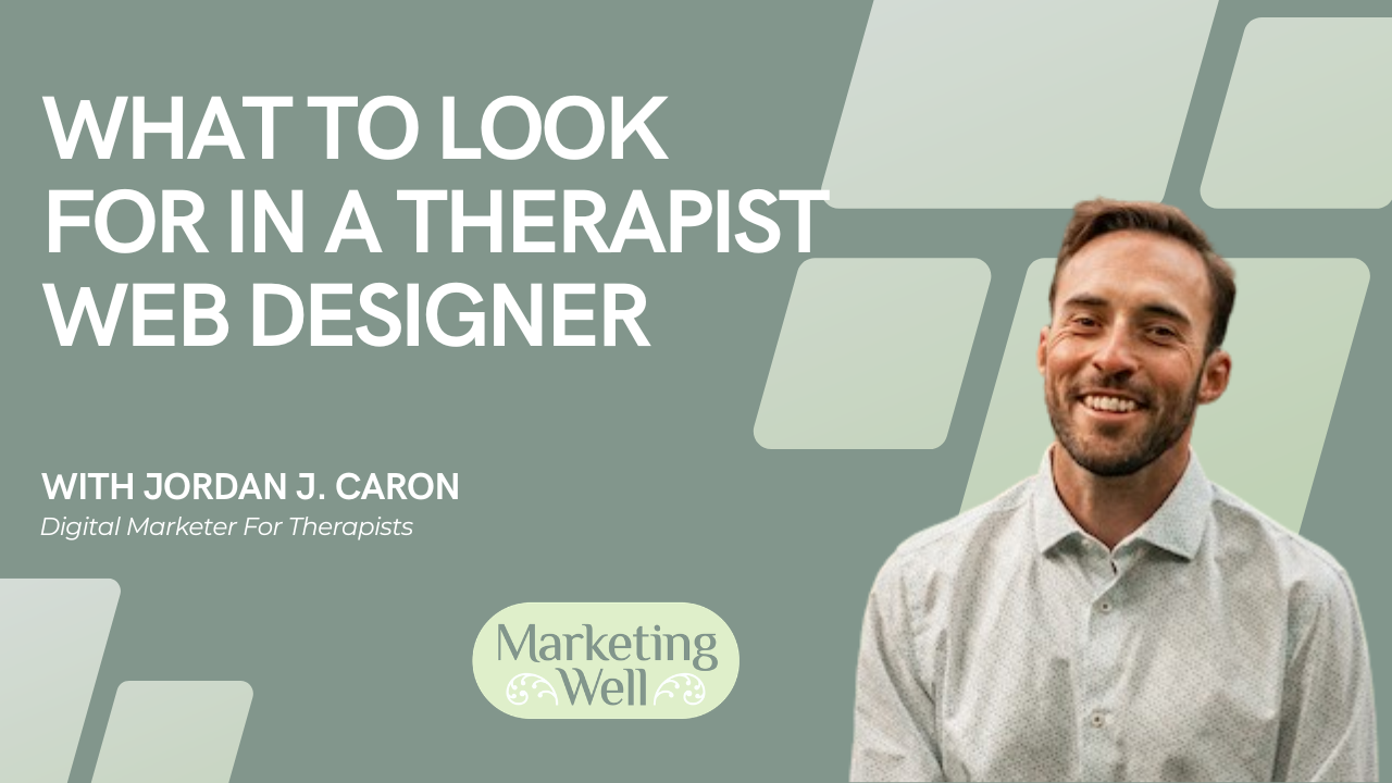 What to look for in a therapist web designer